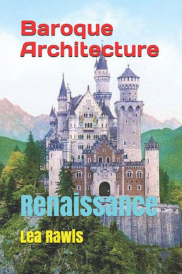 Baroque Architecture: Renaissance (Photo Book)