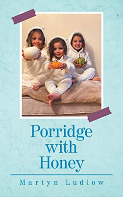 Porridge With Honey - Hardcover