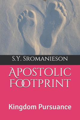 Apostolic Footprint: Kingdom Pursuance