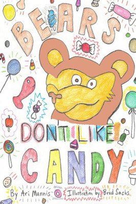 Bears Don't Like Candy