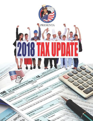 2018 Tax Update (Spanish Edition)