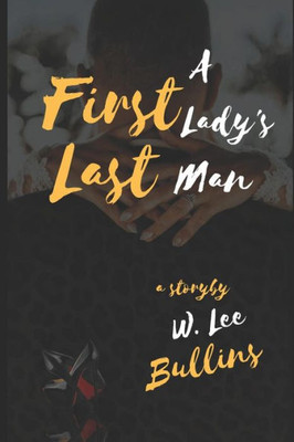 A First Lady's Last Man