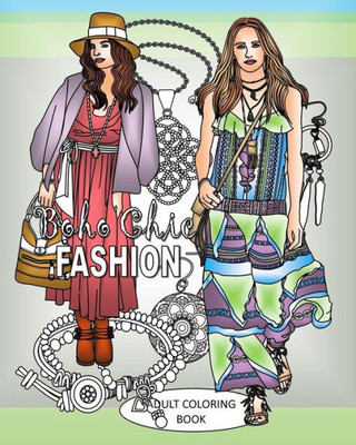 Boho Chic Fashion: Adult Coloring Book