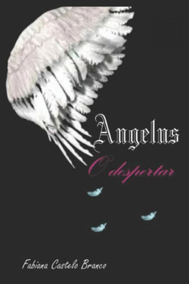 Angelus - O despertar (Trilogia Angelus) (Portuguese Edition)