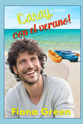 ¡Caray, con el verano! (Spanish Edition)