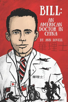Bill:: An American Doctor in China