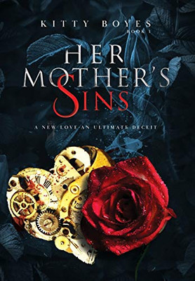 Her Mother's Sins: A New Love - An Ultimate Deceit (Arina Perry)