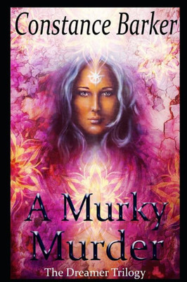 A Murky Murder (The Dreamer Trilogy)