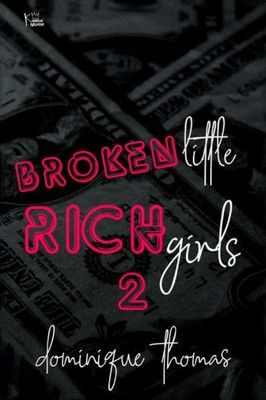Broken Little Rich Girl 2