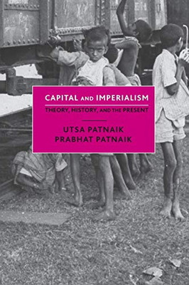 Capital and Imperialism: Theory, History, and the Present - Paperback