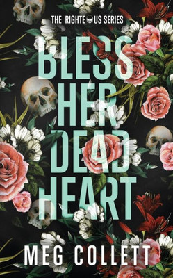 Bless Her Dead Heart: A Southern Paranormal Suspense Novel (The Righteous)