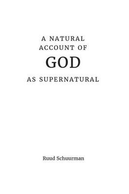 A NATURAL ACCOUNT OF GOD AS SUPERNATURAL