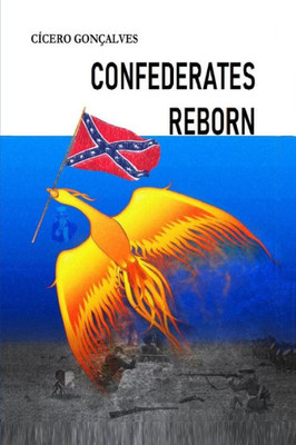 Confederates Reborn