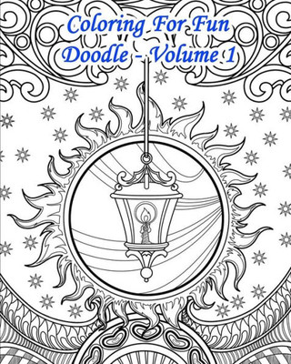 Coloring For Fun  Doodle Volume 1: 25 Doodle Coloring Pages: Autumn & Winter