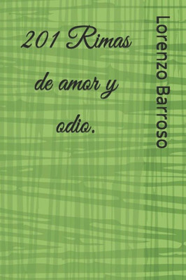 201 Rimas de amor y odio. (Spanish Edition)