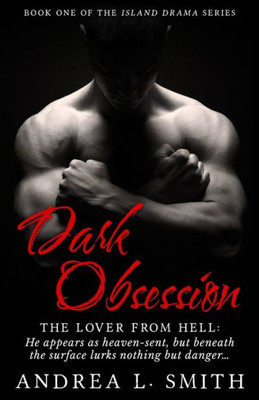 Dark Obsession: The lover from hell (Island Drama)