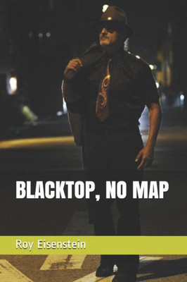 BLACKTOP, NO MAP