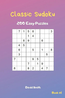 Classic Sudoku - 200 Easy Puzzles vol.1