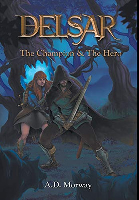 Delsar: The Champion & The Hero - Hardcover