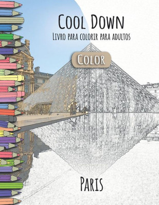 Cool Down [Color] - Livro para colorir para adultos: Paris (Portuguese Edition)