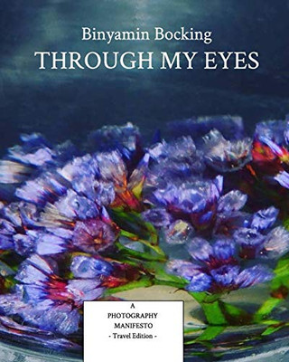 Through My Eyes - Travel Edition