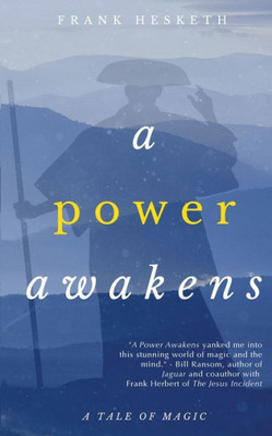 A Power Awakens: A Tale of Magic