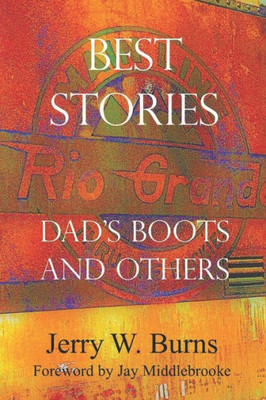 Best Stories: Dad's Boots And Others