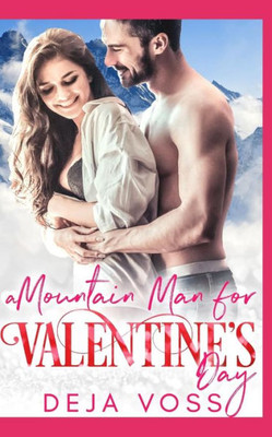A Mountain Man for Valentine's Day