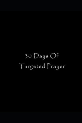 30 Days of Targeted Prayer