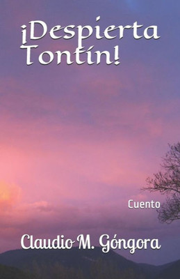 ¡Despierta Tontín! (Spanish Edition)