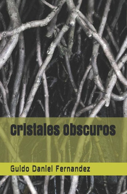 Cristales Obscuros: Espectros y Cristales (Spanish Edition)