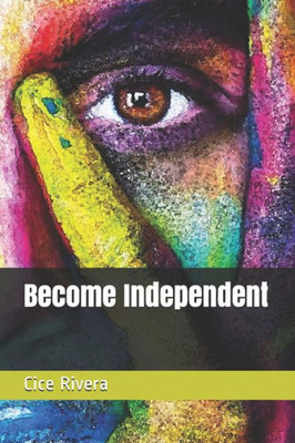 Become Independent