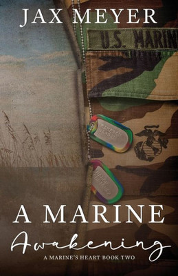 A Marine Awakening: A Dal Segno Prequel (A Marine's Heart)