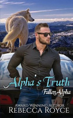 Alpha's Truth (Fallen Alpha)