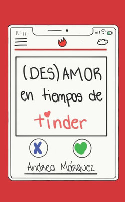 (Des)Amor en Tiempos de Tinder (Spanish Edition)