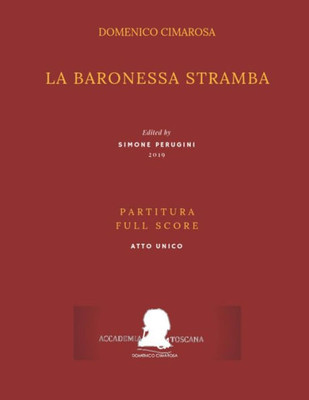 Cimarosa: La baronessa stramba: (Partitura - Full Score) (Edizione Critica Delle Opere Di Domenico Cimarosa) (Italian Edition)
