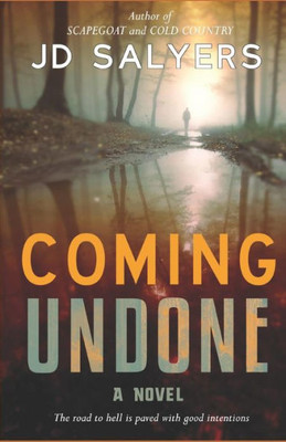 Coming Undone: A Novel