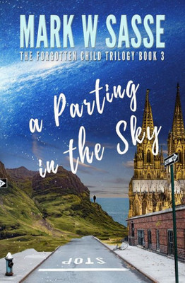 A Parting in the Sky (The Forgotten Child Trilogy)