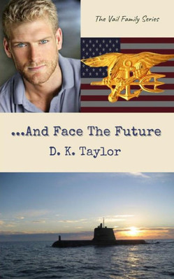 And Face The Future (The Vail Family Series)