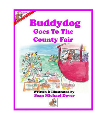 Buddydog Goes To The County Fair (Buddydog Learning Series)