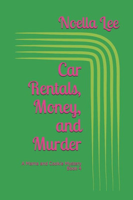 Car Rentals, Money, and Murder (A Mama and Cookie Mystery)