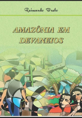 AMAZÔNIA EM DEVANEIOS (Portuguese Edition)