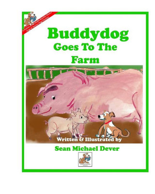 Buddydog Goes To The Farm (Buddydog Learning Series)