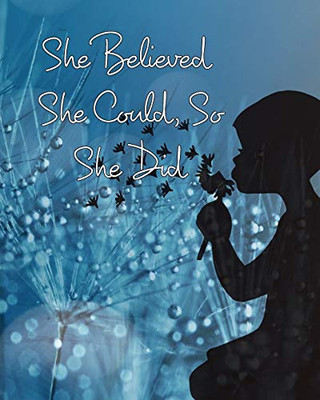 She Believed She Could, So She Did - 9780464312130