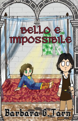 Bello e Impossibile (Italian Edition)