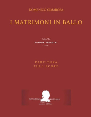 Cimarosa: I matrimoni in ballo: (Partitura - Full Score) (Edizione Critica Delle Opere Di Domenico Cimarosa) (Italian Edition)