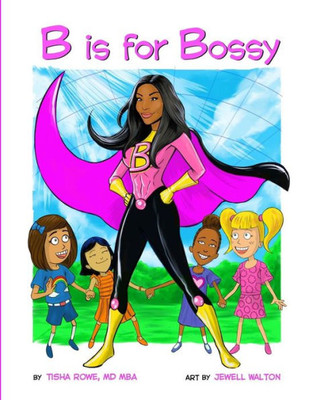 B is for Bossy