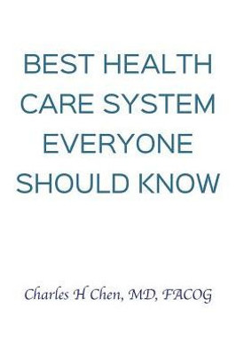 Best health Care System Everyone Should Know
