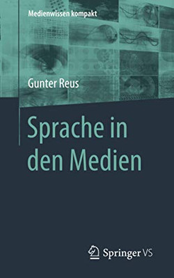 Sprache in den Medien (Medienwissen kompakt) (German Edition)