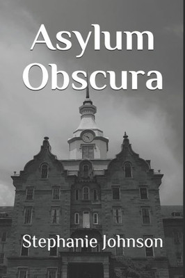Asylum Obscura